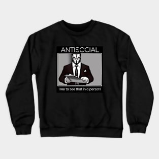 Antisocial Crewneck Sweatshirt